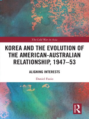 cover image of Korea and the Evolution of the American-Australian Relationship, 1947–53
